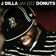 J Dilla&nbsp;-&nbsp;Donuts