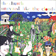 Uninvited like the clouds