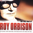 Roy Orbison&nbsp;-&nbsp;The very best of
