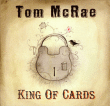 Tom Mc Rae&nbsp;-&nbsp;King of cards