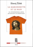 La marionnette et le nain&nbsp;-&nbsp;Slavoj Zizek