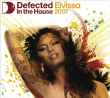 Compilation musique électronique&nbsp;-&nbsp;Defected in the house Eivissa 2007 - Inclus DVD bonus