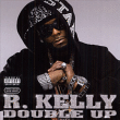 R Kelly&nbsp;-&nbsp;Double up