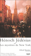 Henoch Jédésias ou les mystères de New York&nbsp;-&nbsp;Alfred Mercier