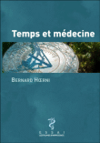 Temps et médecine&nbsp;-&nbsp;Bernard Hoerni