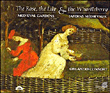 The Orlando Consort&nbsp;-&nbsp;The Rose, the Lily and the Whortleberry - Coffret