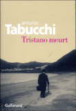 Tristano meurt&nbsp;-&nbsp;Antonio Tabucchi