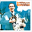 Boris Vian&nbsp;-&nbsp;Boris Vian chante Boris Vian