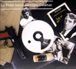Georges Delerue&nbsp;-&nbsp;Le polar selon Georges Delerue