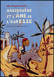 Hadidouène et l'âne de l'ogresse&nbsp;-&nbsp;Nora Aceval, Christophe Merlin