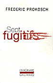 Sept Fugitifs