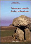 Dolmens et menhirs des îles britaniques&nbsp;-&nbsp;Chris Scarre