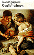 Sordidissimes&nbsp;-&nbsp;Pascal Quignard