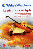 Le plaisir de maigrir&nbsp;-&nbsp;Weight Watchers
