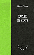Raclée de vert&nbsp;-&nbsp;Caryl Ferey