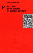 Droit naturel et dignité humaine&nbsp;-&nbsp;Ernst Bloch
