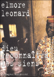 Dieu reconnaîtra les siens&nbsp;-&nbsp;Elmore Leonard