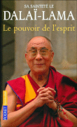 Le pouvoir de l'esprit&nbsp;-&nbsp;Dalaï Lama XIV