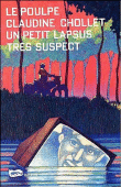 Un petit lapsus très suspect&nbsp;-&nbsp;Claudine Chollet