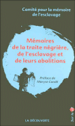 Mémoires de la traite négrière, de l'esclavage et leurs abolitions&nbsp;-&nbsp;Comite Memoire Esclavage