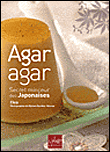 Agar-agar, secret minceur des japonaises&nbsp;-&nbsp;Clea