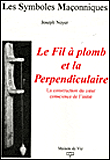 Le fil à plomb et la perpendiculaire&nbsp;-&nbsp;J. Noyer