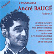 Charles Gounod, Adolphe Charles Adam, Etienne-Nicolas Méhul&nbsp;-&nbsp;L'inoubliable André Bauge 1927 / 1935 / vol.2