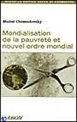 Mondialisation de la pauvreté et nouvel ordre mondial&nbsp;-&nbsp;Michel Chossudovsky