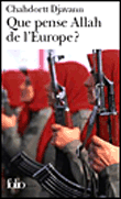 Que pense Allah de l'Europe&nbsp;-&nbsp;Chahdortt Djavann