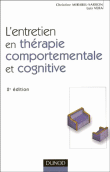 L'entretien en thérapie comportementale et cognitive&nbsp;-&nbsp;Christine Mirabel-Sarron, Luis Vera