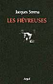 Les fiévreuses&nbsp;-&nbsp;J. Serena