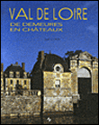 Val de Loire, de demeures en châteaux