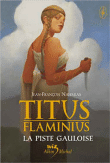 Titus Flaminius, T4&nbsp;-&nbsp;Jean-François Nahmias