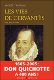 Les vies de Cervantes&nbsp;-&nbsp;Andrés Trapiello