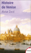 Histoire de Venise&nbsp;-&nbsp;Alvise Zorzi