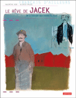 Le rêve de Jacek&nbsp;-&nbsp;Valentine Goby, Olivier Tallec