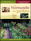 La Normandie des jardins&nbsp;-&nbsp;Marie Le Goaziou, Guillaume Pellerin