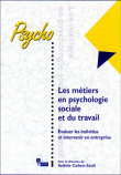 M�tiers et d�bouch�s en psychologie sociale et du travail
