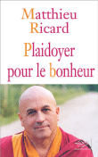 Plaidoyer pour le bonheur&nbsp;-&nbsp;Matthieu Ricard