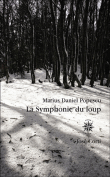 La symphonie du loup&nbsp;-&nbsp;Mariel Darius Popescu