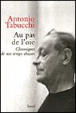 Au pas de l'oie&nbsp;-&nbsp;Antonio Tabucchi