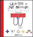 Casse-t�te et jeux magiques