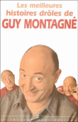 Les Meilleures histoires drôles de Guy Montagné&nbsp;-&nbsp;Guy Montagné