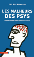 Les malheurs des psys&nbsp;-&nbsp;Philippe Pignarre