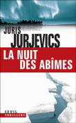 La nuit de l'abîme&nbsp;-&nbsp;Juris Jurjevics
