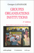 Groupes, organisations, institutions&nbsp;-&nbsp;Georges Lapassade