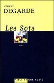 Les sots&nbsp;-&nbsp;Vincent Degarde