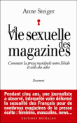 La vie sexuelle des magazines&nbsp;-&nbsp;Anne Steiger
