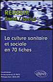 La culture sanitaire et sociale en 70 fiches