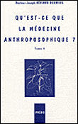 Qu'est-ce que la médecine anthroposophique ?&nbsp;-&nbsp;Joseph Heriard Dubreuil